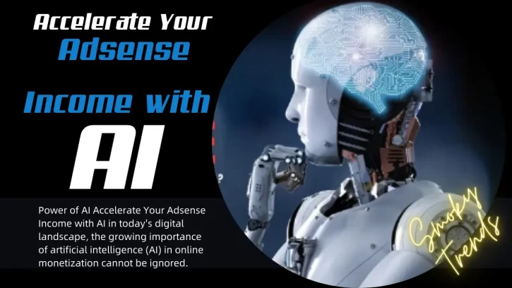 Accelerate Your Adsense Income with AI